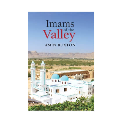 Imams of the Valley By Shaykh Amin Buxton